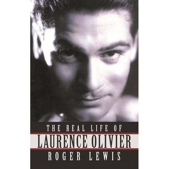 Real Life Of Laurence Olivier, (Paperback)