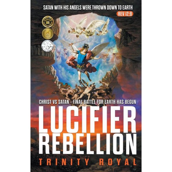 The Real Matrix Christ vs Satan - Lucifer Rebellion, Book 1, (Paperback)