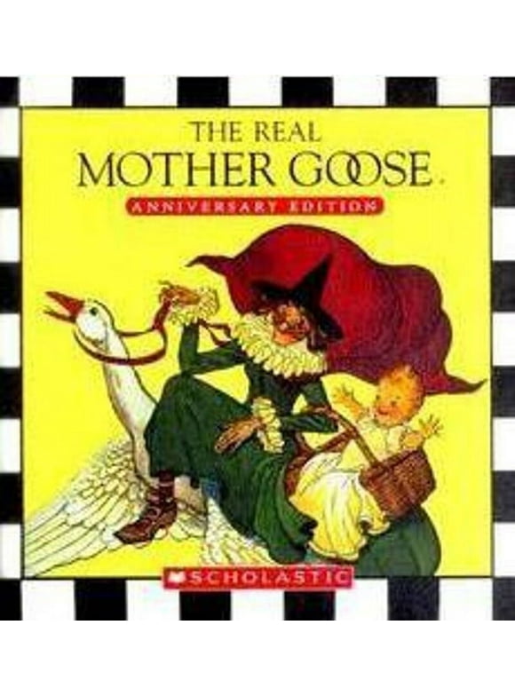 The Real Mother Goose: Anniversary Edition (Hardcover)