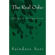 The Real Osho Being a Perspective, Paperback