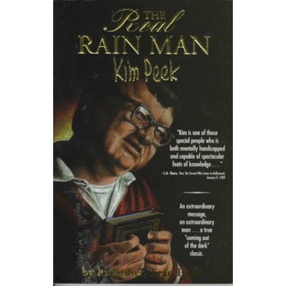 Pre-Owned The Real Rain Man: Kim Peek (Paperback) 0965116301 9780965116305