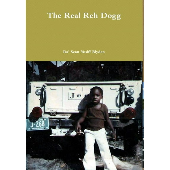 The Real Reh Dogg, (Hardcover)