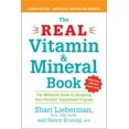 thumbnail image 1 of The Real Vitamin and Mineral Book, 4th edition : The Definitive Guide to Designing Your Personal Supplement Program (Paperback), 1 of 1