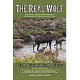 thumbnail image 1 of Pre-Owned The Real Wolf: The Science, Politics, and Economics of Co-Existing with Wolves in Modern Times by Ted B. Lyon and Will N. Graves Paperback, English, 1 of 1