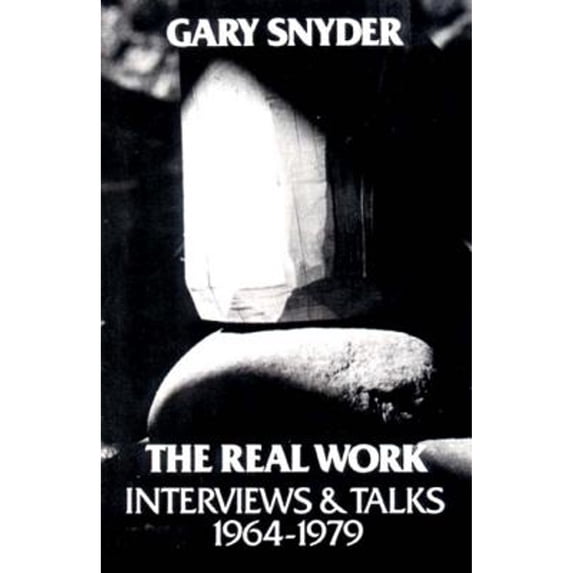 Pre-Owned The Real Work: Interviews and Talks, 1964-79 (Paperback) 0811207617 9780811207614