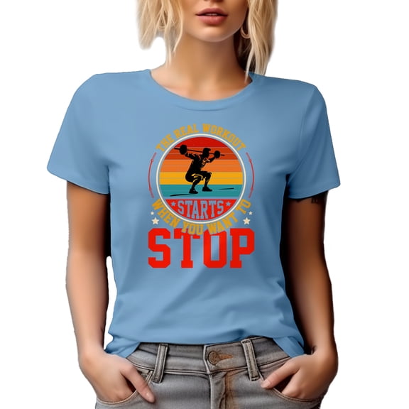 The Real Workout Starts When You Want to Stop Quote feat. a Weightlifter, Baby Blue T-Shirt, Large