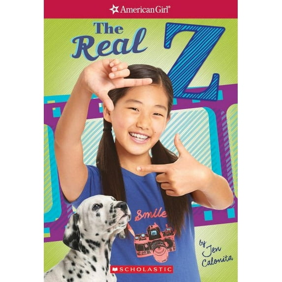 American Girl: Z Yang: The Real Z (American Girl: Z Yang, Book 1), Volume 1 (Paperback)