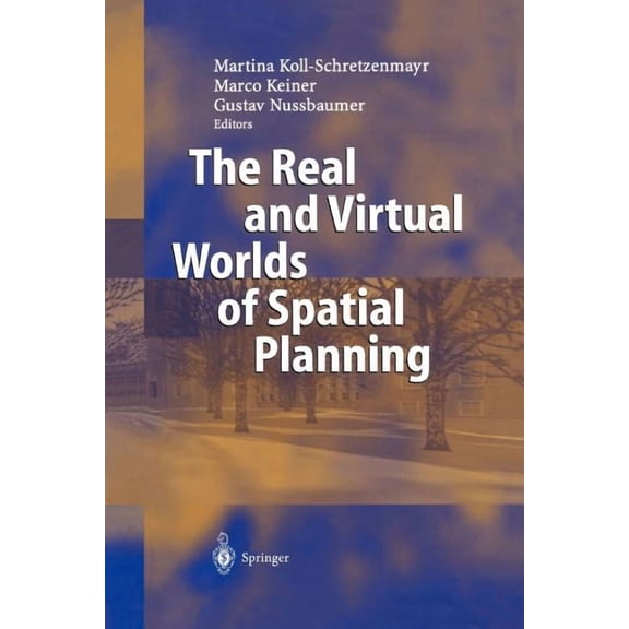The Real and Virtual Worlds of Spatial Planning, (Paperback)