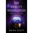 thumbnail image 1 of Pre-Owned The Reality Revolution: The Mind-Blowing Movement to Hack Your Reality, 9781544506180, 154450618X, Paperback,, 1 of 1