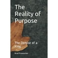 thumbnail image 1 of The Reality of Purpose (Paperback), 1 of 1