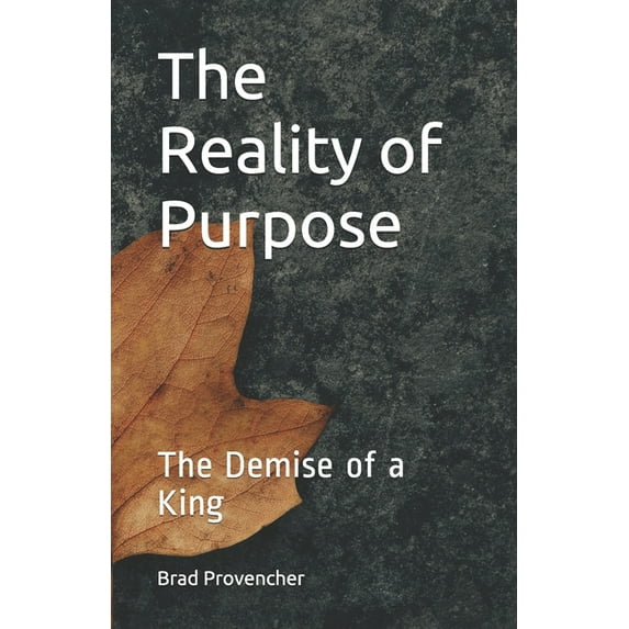 The Reality of Purpose (Paperback)