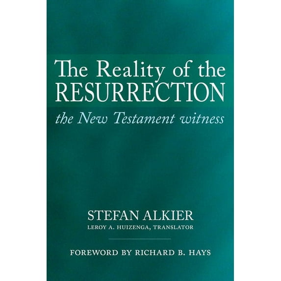 The Reality of the Resurrection: The New Testament Witness, (Paperback)