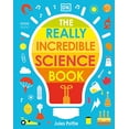 thumbnail image 1 of Pre-Owned The Really Incredible Science Book (Board book) 0744033322 9780744033328, 1 of 1