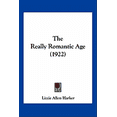 thumbnail image 1 of The Really Romantic Age (1922) Paperback, 1 of 1