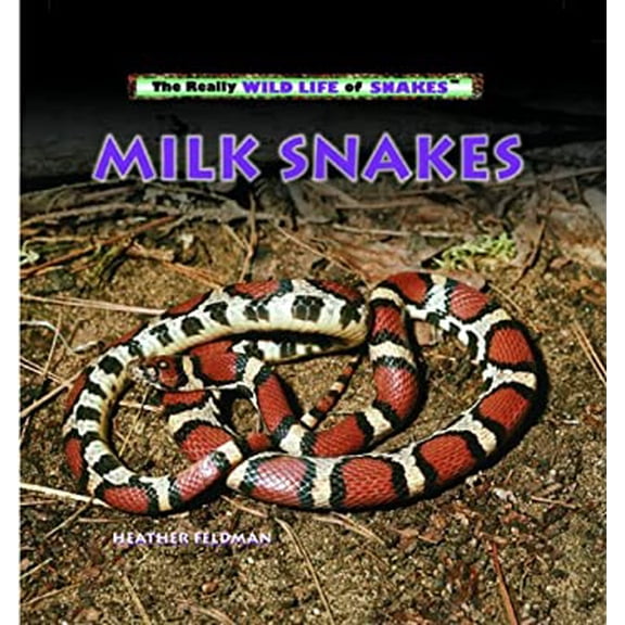 Pre-Owned Milk Snakes (Library Binding) 0823967204 9780823967209