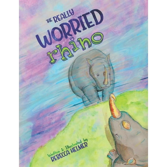 The Really Worried Rhino, (Paperback)