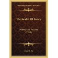thumbnail image 1 of The Realm Of Fancy : Poems And Pictures (1912) (Paperback), 1 of 1
