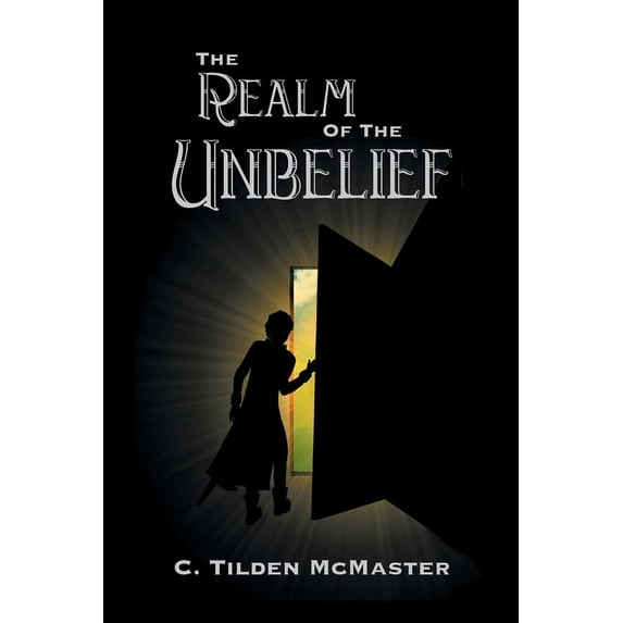 The Realm of the Unbelief: A Parable of Epistemology, (Paperback)