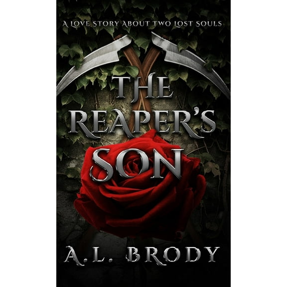 The Reaper's Son: A Love Story About Two Lost Souls, (Hardcover)