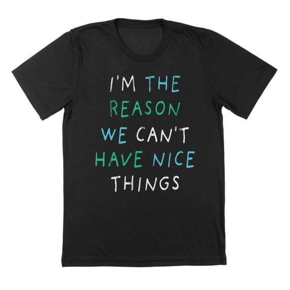 The Reason Humor Graphic Black Mens T-Shirt
