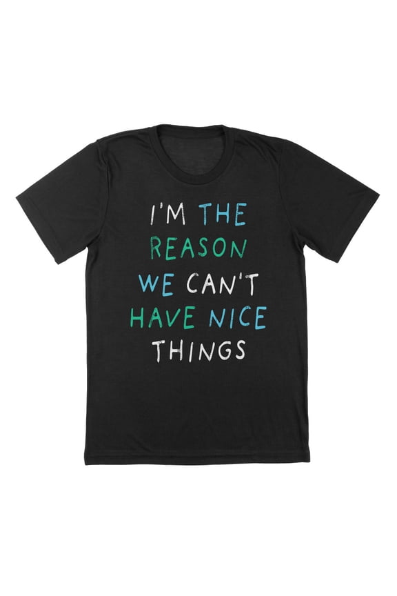 The Reason Humor Graphic Black Mens T-Shirt