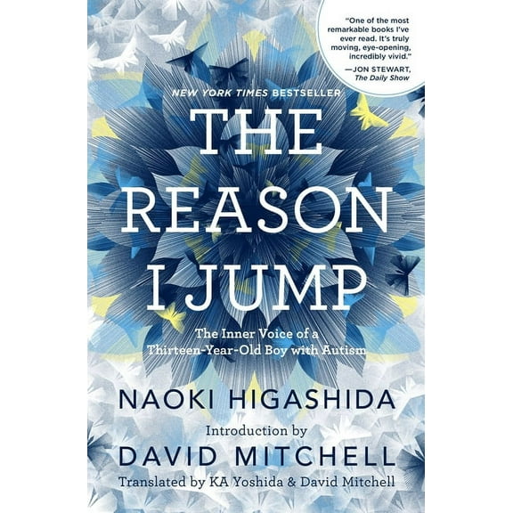 The Reason I Jump: The Inner Voice of a Thirteen-Year-Old Boy with Autism, (Hardcover)