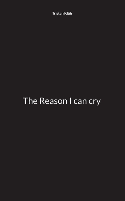The Reason I can cry, (Paperback)