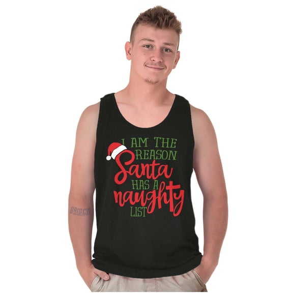 The Reason Santa Has A Naughty List Tank Top T Shirts Men Women Brisco Brands X