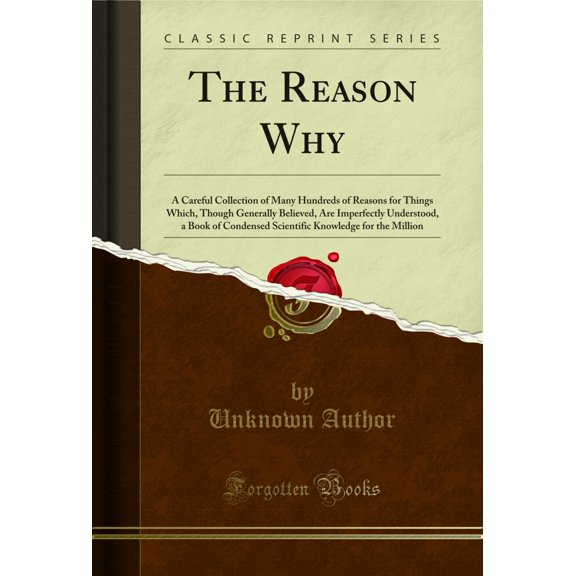 The Reason Why (Classic Reprint)