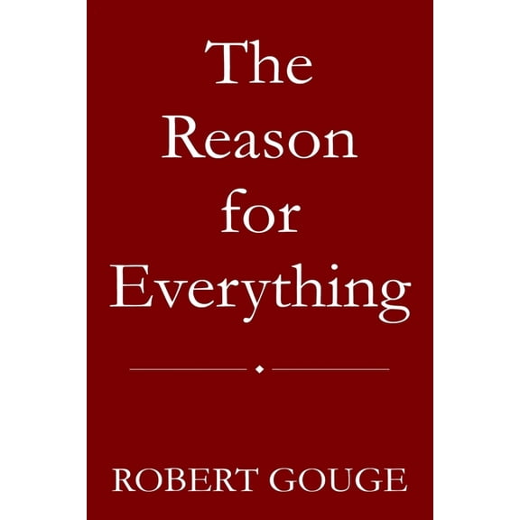 The Reason for Everything, (Paperback)