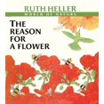 thumbnail image 1 of Pre-Owned The Reason for a Flower (Ruth Heller's World of Nature) Paperback, 1 of 1