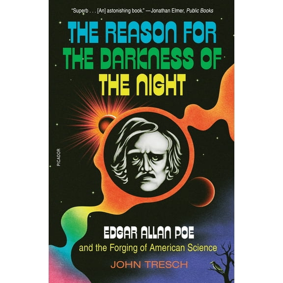 The Reason for the Darkness of the Night: Edgar Allan Poe and the Forging of American Science