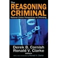 thumbnail image 1 of The Reasoning Criminal: Rational Choice Perspectives on Offending, (Paperback), 1 of 1