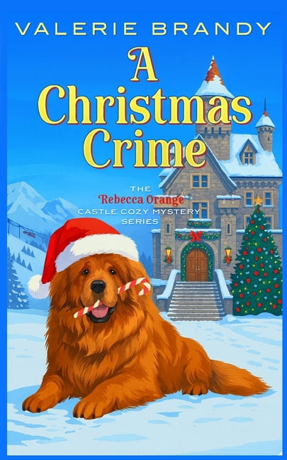 The Rebecca Orange Castle Cozy Mystery A Christmas Crime, Book 8, (Paperback)