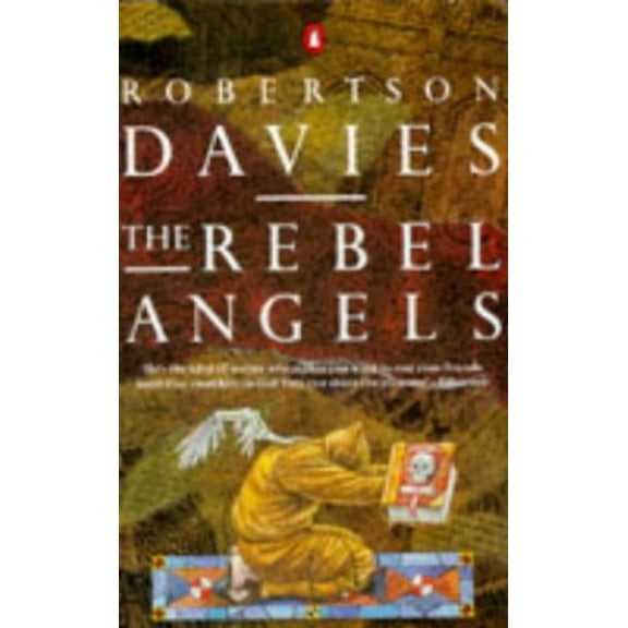 Pre-Owned The Rebel Angels (Paperback) 0140118608 9780140118605