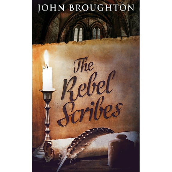 The Rebel Scribes, (Paperback)
