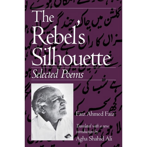 The Rebel's Silhouette: Selected Poems, (Paperback)