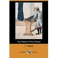 thumbnail image 1 of The Rebel of the School (Dodo Press) (Paperback), 1 of 1