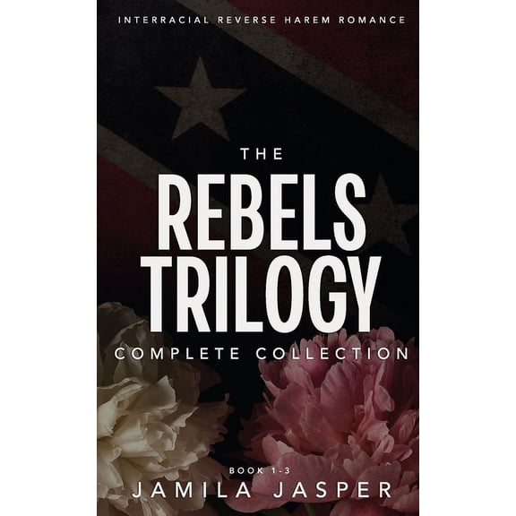 The Rebels Trilogy The Rebels Trilogy Complete Collection: Interracial Reverse Harem Romance Series, (Paperback)