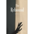 thumbnail image 1 of The Rebound, (Paperback), 1 of 1