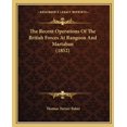 thumbnail image 1 of The Recent Operations Of The British Forces At Rangoon And Martaban (1852) (Paperback), 1 of 1