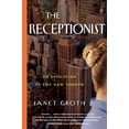 thumbnail image 1 of Pre-Owned The Receptionist: An Education at The New Yorker (Hardcover) 1616201312 9781616201319, 1 of 1