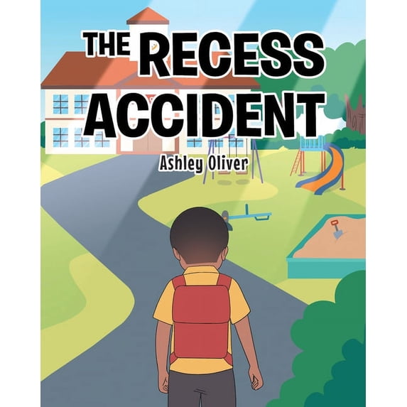 The Recess Accident, (Paperback)