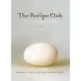 thumbnail image 1 of Pre-Owned The Recipe Club: A Tale of Food and Friendship (Hardcover) 0982349203 9780982349205, 1 of 1