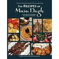 thumbnail image 1 of The Recipes of Musa Dagh - an Armenian cookbook in a dialect of its own, (Paperback), 1 of 1