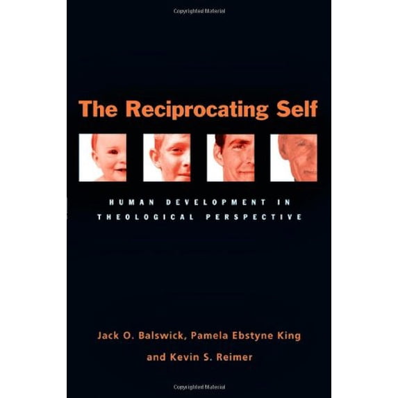 Pre-Owned The Reciprocating Self: Human Development in Theological Perspective (Paperback) 0830827935 9780830827930