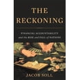 thumbnail image 1 of Pre-Owned The Reckoning: Financial Accountability and the Rise and Fall of Nations (Hardcover) 0465031528 9780465031528, 1 of 1