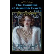 The Reckoning The Haunting of Memphis Pearle Part II Acts III & IV, Hardcover