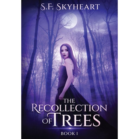 The Recollection of Trees: Book One, (Hardcover)