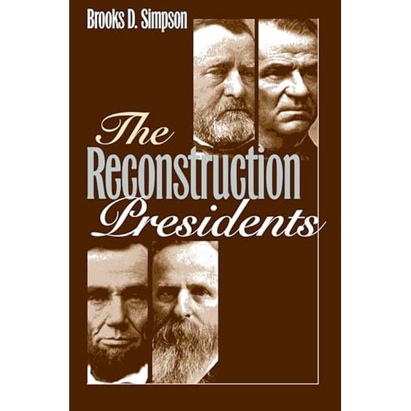 Pre-Owned The Reconstruction Presidents Paperback